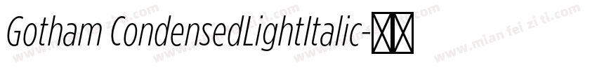 Gotham CondensedLightItalic字体转换